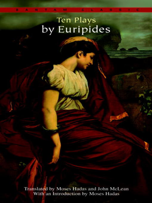 Title details for Ten Plays by Euripides by Euripides - Available
